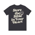 Store The Bible In Your Heart Short Sleeve Tee - Image 2
