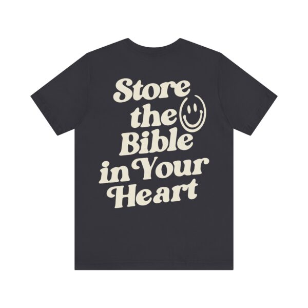 Store The Bible In Your Heart Short Sleeve Tee - Image 2