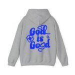 God Is Good - Hosanna Christian Hooded Sweatshirt