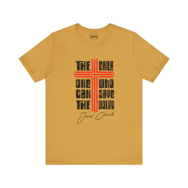 The Only One - Jesus Christ Short Sleeve Tee - Image 9