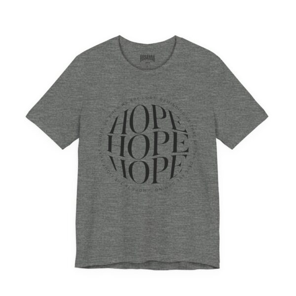 Hope Unisex Jersey Tee - Christian Hosanna T Shirt - Image 7