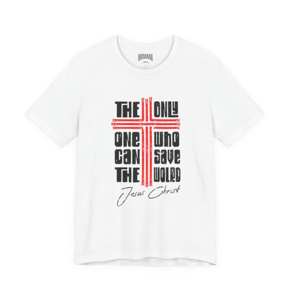 The Only One - Jesus Christ Short Sleeve Tee - Image 7