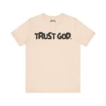 Trust God Short Sleeve Tee - Image 5