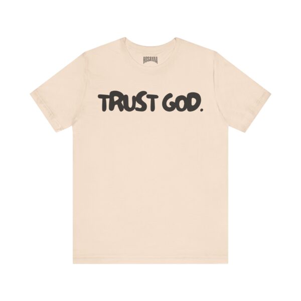 Trust God Short Sleeve Tee - Image 5