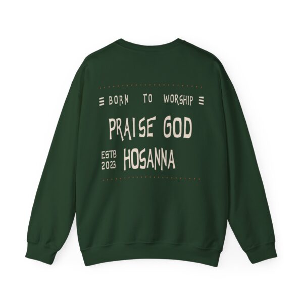 Praise God, Hosanna Crewneck Sweatshirt - Image 6