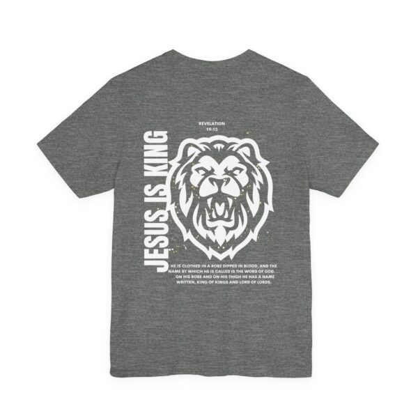 Rev. 19:13 Jesus is King Short Sleeve Tee - Image 8