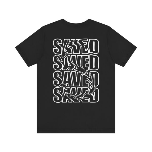 Saved Saved Saved Short Sleeve Tee - Image 1