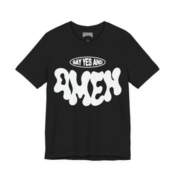 Say Yes And Amem Short Sleeve Tee - Image 7