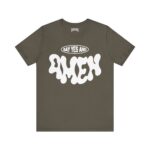 Say Yes And Amem Short Sleeve Tee