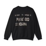 Praise God, Hosanna Crewneck Sweatshirt - Image 2