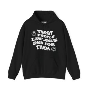Treat People Like Jesus Hooded Sweatshirt