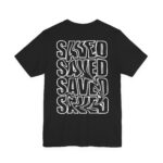 Saved Saved Saved Short Sleeve Tee - Image 4