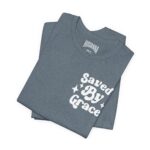 Saved By Grace Short Sleeve Tee - Image 10