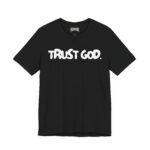 Trust God Short Sleeve Tee - Image 3