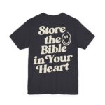 Store The Bible In Your Heart Short Sleeve Tee - Image 4