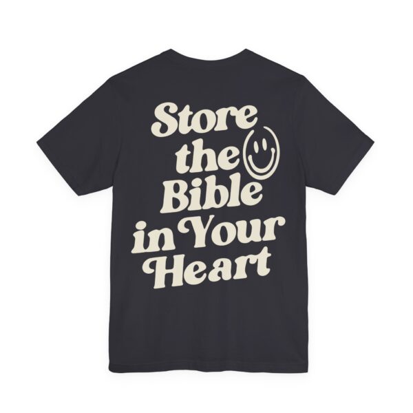 Store The Bible In Your Heart Short Sleeve Tee - Image 4