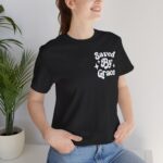 Saved By Grace Short Sleeve Tee - Image 8
