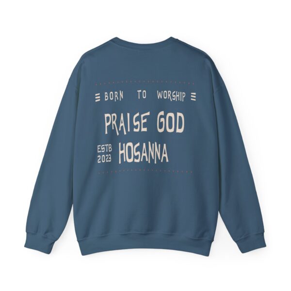 Praise God, Hosanna Crewneck Sweatshirt - Image 10