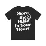 Store The Bible In Your Heart Short Sleeve Tee - Image 6