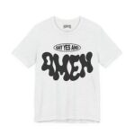 Say Yes And Amem Short Sleeve Tee - Image 15