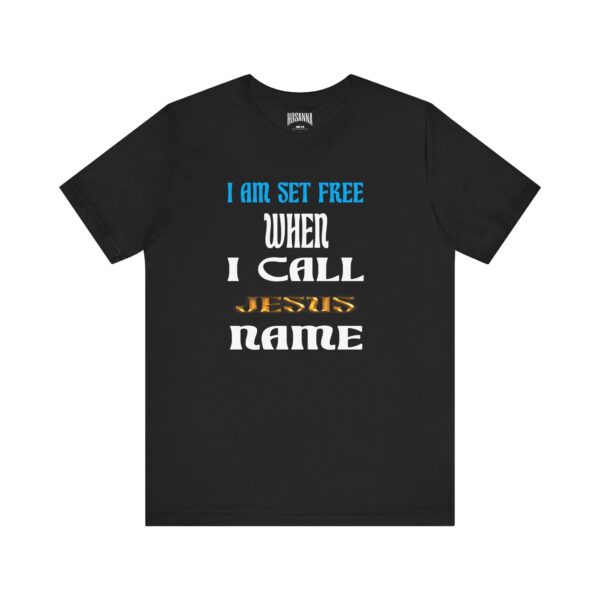 I Am Set Free Short Sleeve Tee - Hosanna Christian T Shirt - Image 1