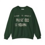 Praise God, Hosanna Crewneck Sweatshirt - Image 5