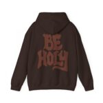Be Holy - Hosanna Christian Hooded Sweatshirt