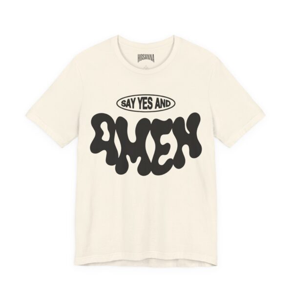 Say Yes And Amem Short Sleeve Tee - Image 11