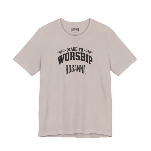 Made to Worship Unisex Jersey Tee - Hosanna Christian T-Shirt - Image 7