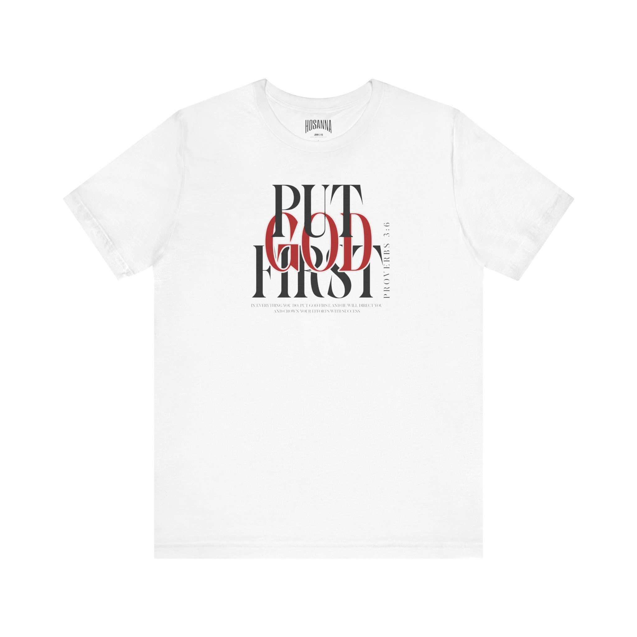 4283977799653074302_2048.jpeg Put God First - Unisex Tee - Christian Hosanna T-Shirt - Image 1