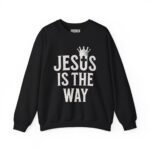 Jesus is the Way - Hosanna Crewneck Sweatshirt
