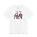 Put God First - Unisex Tee - Christian Hosanna T-Shirt - Image 3