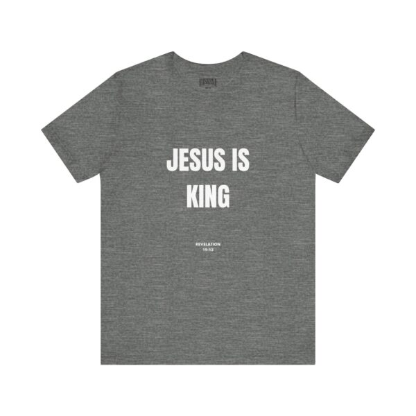 Rev. 19:13 Jesus is King Short Sleeve Tee - Image 5