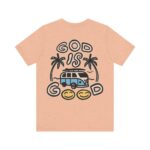 God is Good - Short Sleeve Tee