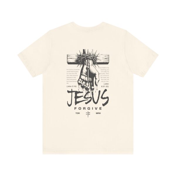 Jesus Forgives Tee - Hosanna Christian T Shirt - Image 6