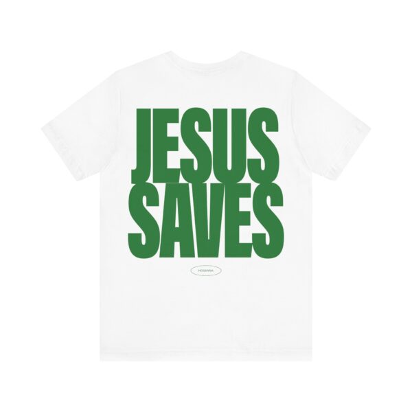 Jesus Saves Short Sleeve Tee - Image 2