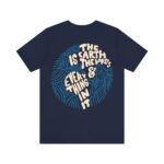The Earth Is The Lord's - Short Sleeve Tee