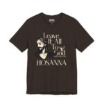 Leave It All To God - Hosanna Christian T Shirt - Image 7