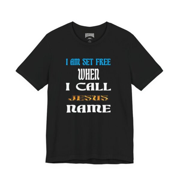 I Am Set Free Short Sleeve Tee - Hosanna Christian T Shirt - Image 3