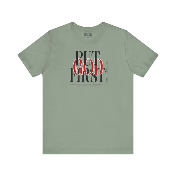 Put God First - Unisex Tee - Christian Hosanna T-Shirt - Image 9