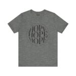 Hope Unisex Jersey Tee - Christian Hosanna T Shirt - Image 5