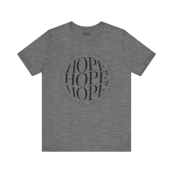 Hope Unisex Jersey Tee - Christian Hosanna T Shirt - Image 5