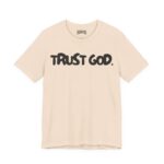 Trust God Short Sleeve Tee - Image 7