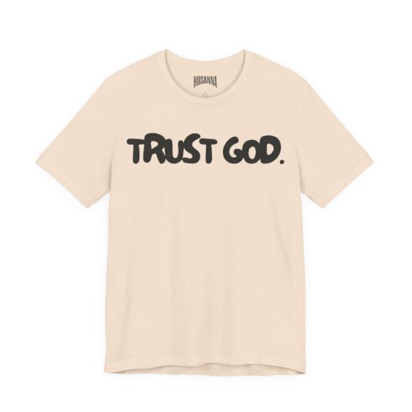 Trust God Short Sleeve Tee - Image 7