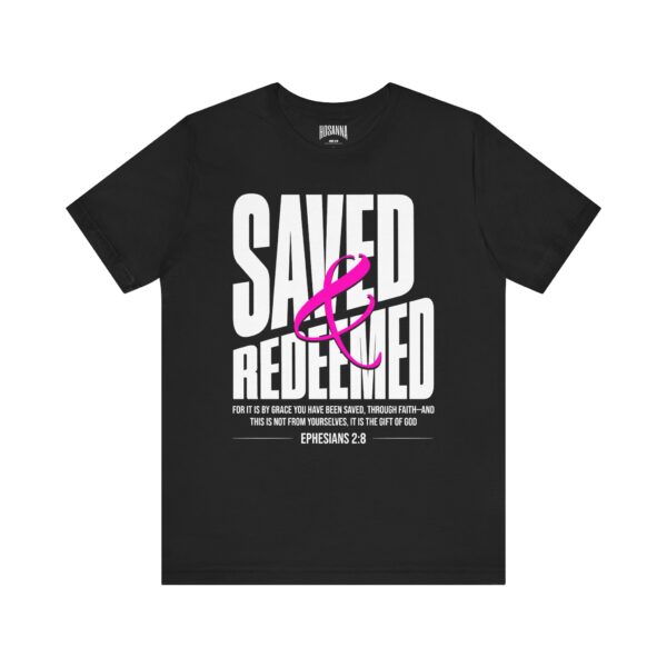 Saved & Redeemed Short Sleeve Tee - Christian Hosanna T Shirt - Image 1