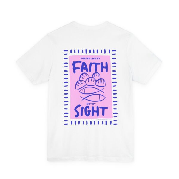 For We Live By Faith Not By Sight - Image 4
