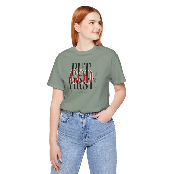 Put God First - Unisex Tee - Christian Hosanna T-Shirt - Image 82