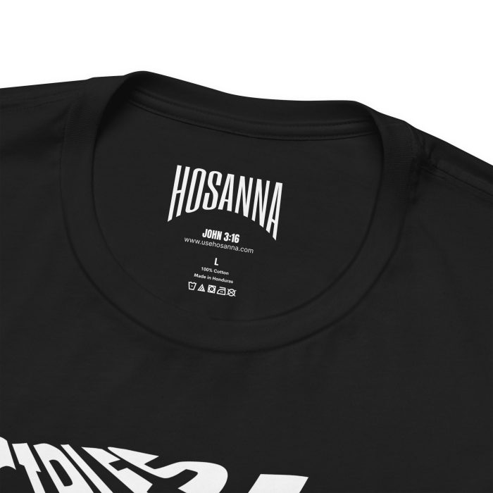 Disciple of Jesus Christ' Design Tee - Hosanna Christian T Shirt - Image 7
