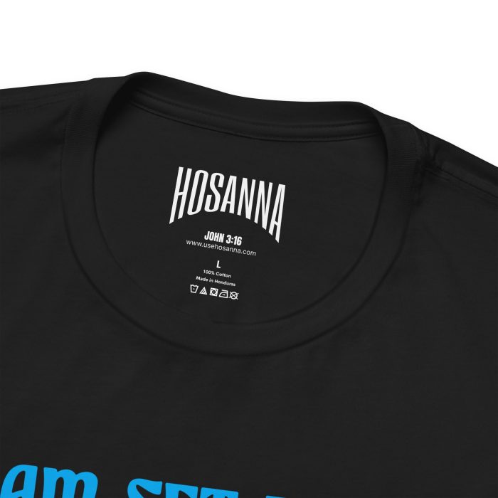 I Am Set Free Short Sleeve Tee - Hosanna Christian T Shirt - Image 7