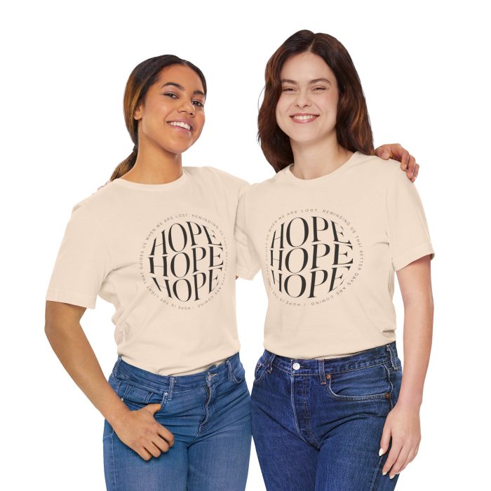 Hope Unisex Jersey Tee - Christian Hosanna T Shirt - Image 91
